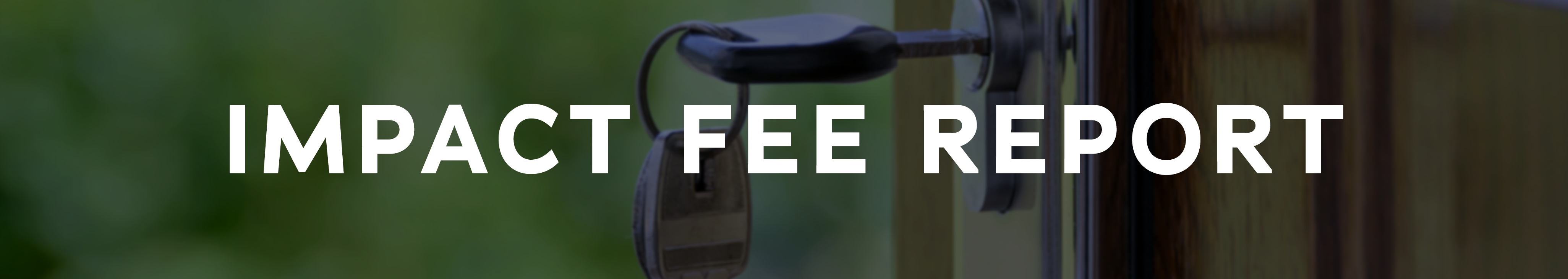 Impact Fee Report image of keys in lock